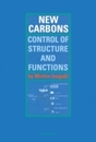 New Carbons - Control of Structure and Functions