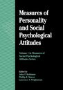 Measures of Personality and Social Psychological Attitudes: Volume 1: Measures of Social Psychological Attitudes Series