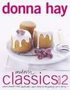 Modern Classics Book 2: Cookies Biscuits & Slices Small Cakes Cakes Desserts Hot Puddings Pies & Tarts