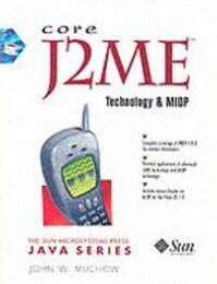Core J2Me Technology & Midp (Sun Microsystems Press Java Series)