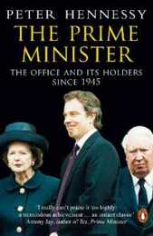 Prime MinisterThe: The Office And Its Holders Since 1945