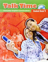 Talk Time: Everyday English Conversation: Student Book 1 (Talk Time Series)