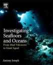 Investigating Seafloors and Oceans: From Mud Volcanoes to Giant Squid