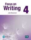 Focus on Writing 4: Student Book