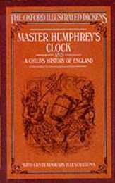 Master Humphrey's Clock and a Child's History of England (New Oxford Illustrated Dickens)