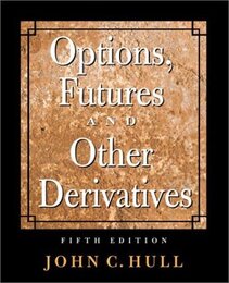 Options Futuresand Other Derivatives (Prentice Hall Finance Series)