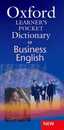 Oxford Learner's Pocket Dictionary of Business English: Essential business vocabulary in your pocket