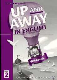 Up And Away: Book 2 (Up and Away in English)