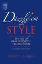 Dazzle 'Em With Style: The Art of Oral Scientific Presentation