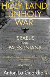 Holy Land Unholy War: Israelis and Palestinians