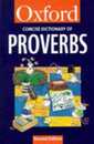 The Concise Oxford Dictionary of Proverbs (Oxford Reference S.)