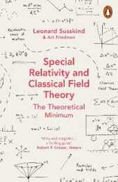 Special Relativity and Classical Field Theory: The Theoretical Minimum