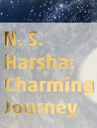 N・S・ハルシャ:チャーミングな旅 N. S. Harsha: Charming Journey
