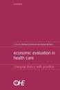 Economic Evaluation in Health Care : Merging theory with practice: Merging theory with practice