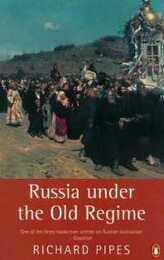 Russia under the Old Regime: Second Edition