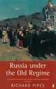 Russia under the Old Regime: Second Edition