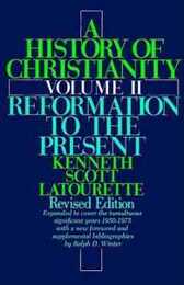 A History of Christianity: Volume II: Reformation to the Present: Revised Edition