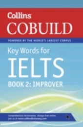 Collins COBUILD Key Words for IELTS: Book 2 Improver IELTS 5.5-6.5 (B2+) (Collins English for IELTS)