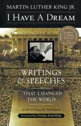 I Have a Dream: Writings and Speeches That Changed the World Special 75th Anniversary Edition (Martin Luther King Jr. born January 15 1929)