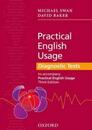 Practical English Usage Diagnostic Tests: Grammar tests to accompany Practical English Usage Third Edition