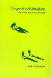 Beyond Individualism: Reconstituting the Liberal Self