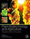 Plant Biotechnology and Agriculture: Prospects for the 21st Century