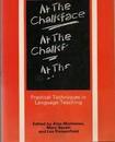 At the Chalkface: Practical Techniques in Language Teaching (Methodology S.)