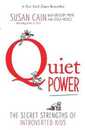 Quiet Power: The Secret Strengths of Introverted Kids