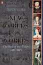 The Penguin History of Britain: New Worlds Lost Worlds: The Rule Of The Tudors 1485 To 1603