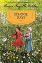 SCHL DAYS (Little House Chapter Book 6)