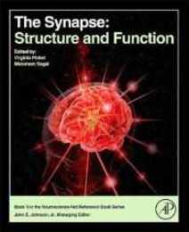 The Synapse: Structure and Function (Neuroscience-net Reference Book)