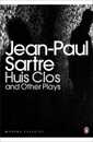 Huis Clos and Other Plays (Penguin Modern Classics)