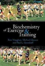 Biochemistry Of Exercise And Training (Oxford Medical Publications)