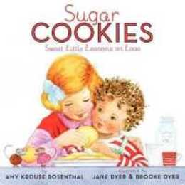 Sugar Cookies: A Loving Picture Book About Learning Words of Love for Kids (Ages 4-8)