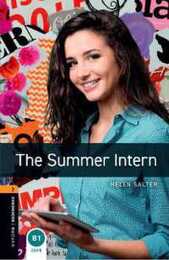 Oxford Bookworms Library: Level 2: The Summer Intern