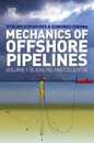 Mechanics of Offshore Pipelines: Volume 1 Buckling and Collapse
