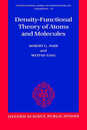 Density-Functional Theory of Atoms and Molecules (INTERNATIONAL SERIES OF MONOGRAPHS ON CHEMISTRY)