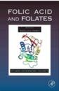 Folic Acid and Folates (Volume 79) (Vitamins and Hormones Volume 79)
