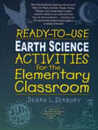 Ready-To-Use Earth Science Activities for the Elementary Classroom