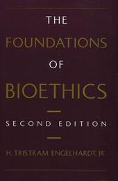 The Foundation of Bioethics