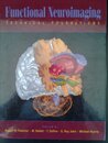 Functional Neuroimaging: Technical Foundations