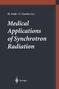 Medical Applications of Synchrotron Radiation: Proceedings of the International Workshop on Medical Applications of Synchrotron Radiation