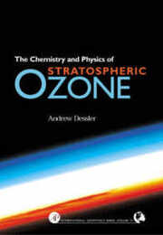 Chemistry and Physics of Stratospheric Ozone (Volume 74) (International Geophysics Volume 74)