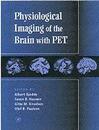Physiological Imaging of the Brain with PET