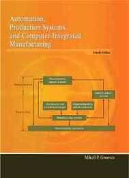 Automation Production Systems and Computer-Integrated Manufacturing