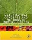 Mathematical Concepts and Methods in Modern Biology: Using Modern Discrete Models