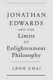 Jonathan Edwards and the Limits of Enlightenment Philosophy