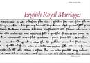 English Royal Marriages: The French Marriages of Edward I and Edward II 1299 and 1307