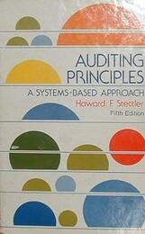 Auditing Principles: A Systems-Based Approach