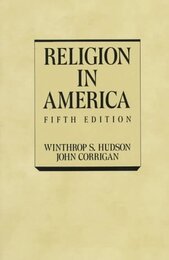 Religion in America: An Historical Account of the Development of American Religious Life
